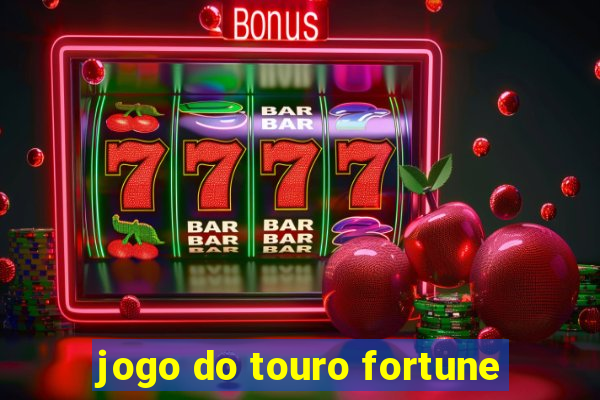 jogo do touro fortune